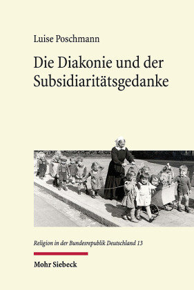 Die Diakonie und der Subsidiaritätsgedanke Mohr Siebeck