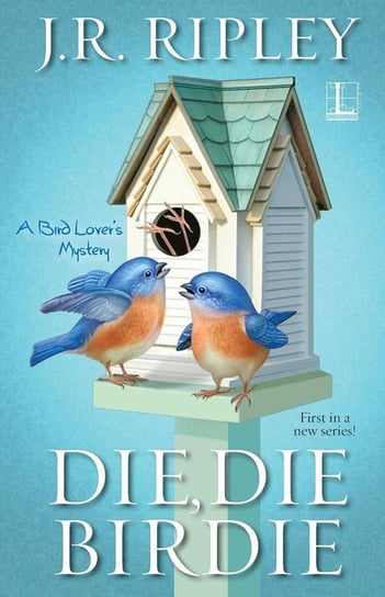 Die, Die Birdie Ripley J.R.