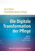 Die Digitale Transformation der Pflege Mwv Medizinisch Wiss. Ver, Mwv Medizinisch Wissenschaftliche Verlagsgesellschaft