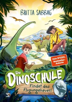 Die Dinoschule - Findet das Flugungeheuer! (Band 3) Schneiderbuch