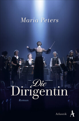 Die Dirigentin Atlantik Verlag