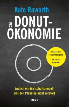 Die Donut-Ökonomie (Studienausgabe) Hanser