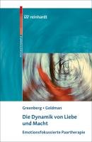 Die Dynamik von Liebe und Macht Greenberg Leslie S., Goldman Rhonda N.