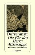 Die Ehe des Herrn Mississippi Durrenmatt Friedrich