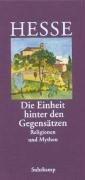 »Die Einheit hinter den Gegensätzen« Hesse Hermann