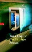 Die Eisträger Enquist Anna