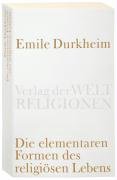 Die elementaren Formen des religiösen Lebens Durkheim Emile
