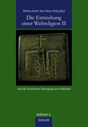 Die Entstehung einer Weltreligion II Schiler Hans Verlag, Schiler Hans