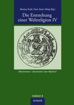 Die Entstehung einer Weltreligion IV Schiler Hans Verlag, Schiler Hans