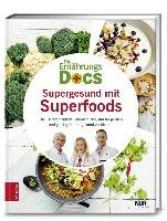 Die Ernährungs-Docs - Supergesund mit Superfoods Riedl Matthias, Klasen Jorn, Fleck Anne