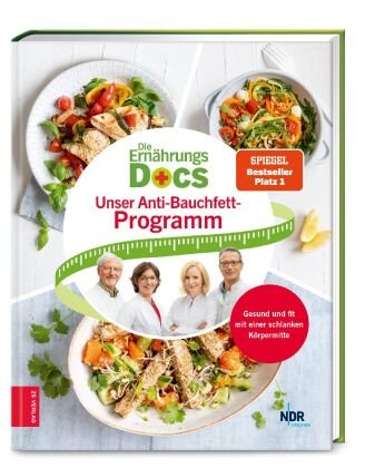 Die Ernährungs-Docs - Unser Anti-Bauchfett-Programm ZS - Ein Verlag der Edel Verlagsgruppe