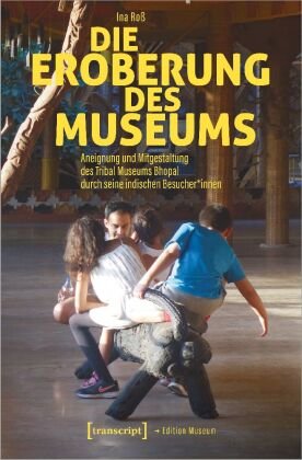 Die Eroberung des Museums transcript