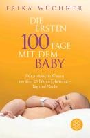 Die ersten 100 Tage mit dem Baby Wuchner Erika