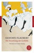 Die Erziehung der Gefühle Flaubert Gustave