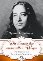 Die Essenz des spirituellen Weges Swami Kriyananda