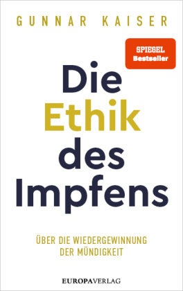 Die Ethik des Impfens Europa Verlag München
