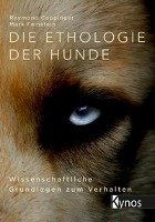 Die Ethologie der Hunde Coppinger Raymond, Feinstein Mark