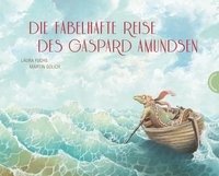 Die fabelhafte Reise des Gaspard Amundsen Fuchs Laura, Gulich Martin