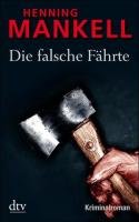 Die falsche Fährte Mankell Henning