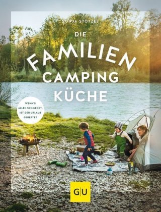 Die Familien-Campingküche Gräfe & Unzer