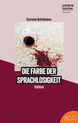 Die Farbe der Sprachlosigkeit Verlag Monika Fuchs
