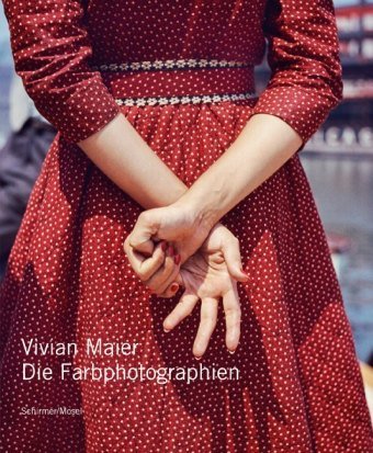 Die Farbphotographien Maier Vivian