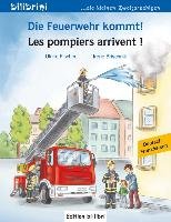 Die Feuerwehr kommt! Kinderbuch Deutsch-Französisch Fischer Ulrike