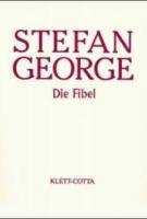 Die Fibel George Stefan
