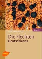 Die Flechten Deutschlands Wirth Volkmar, Hauck Markus, Schultz Matthias