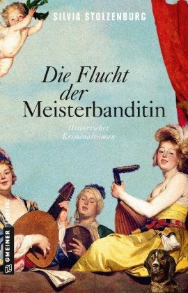 Die Flucht der Meisterbanditin Gmeiner-Verlag