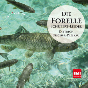 Die Forelle Die schönsten Schubert-Lieder Fischer-Dieskau Dietrich, Moore Gerald