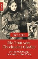 Die Frau am Checkpoint Charlie Ines Veith