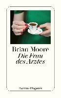 Die Frau des Arztes Moore Brian