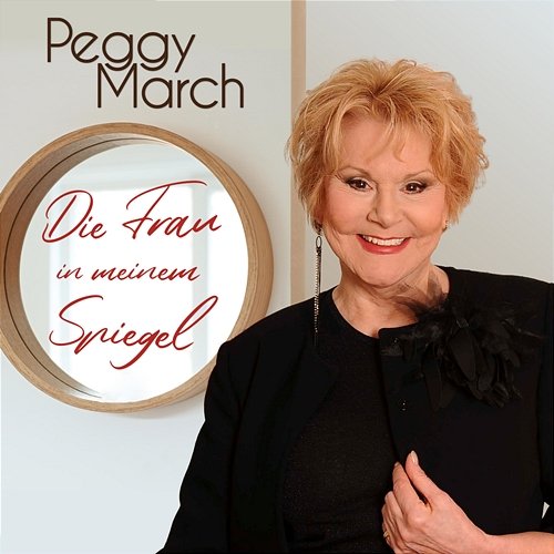 Die Frau in meinem Spiegel Peggy March