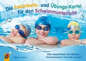 Die Freiarbeits- und Übungs-Kartei für den Schwimmunterricht Steimel Barbara