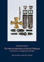 Die frühmittelalterlichen Grabfunde Tübingens Morrissey Christoph