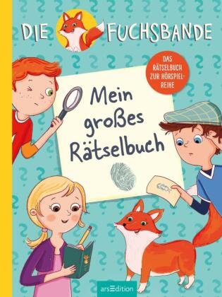 Die Fuchsbande - Mein großes Rätselbuch Ars Edition