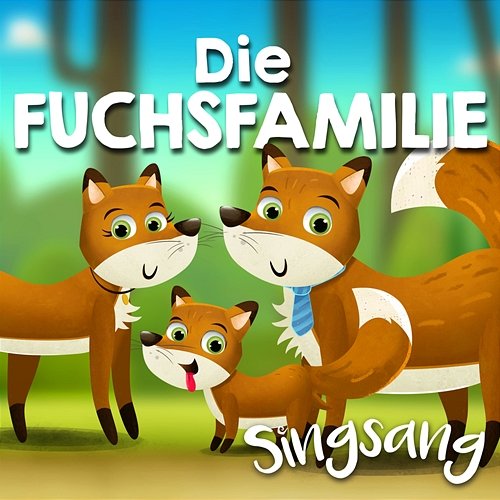 Die Fuchsfamilie Singsang