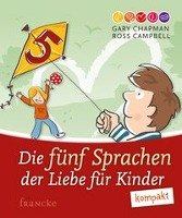 Die fünf Sprachen der Liebe für Kinder kompakt Chapman Gary, Campbell Ross