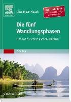 Die Fünf Wandlungsphasen Studienausgabe Platsch Klaus-Dieter