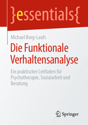 Die Funktionale Verhaltensanalyse Springer, Berlin