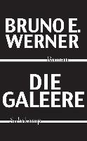 Die Galeere Werner Bruno E.