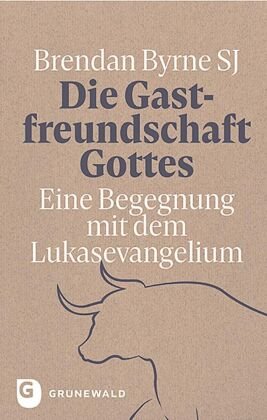 Die Gastfreundschaft Gottes Matthias-Grunewald-Verlag