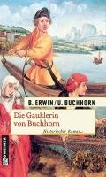 Die Gauklerin von Buchhorn Erwin Birgit, Buchhorn Ulrich