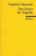 Die Geburt der Tragödie Oder: Griechenthum und Pessimismus Nietzsche Friedrich