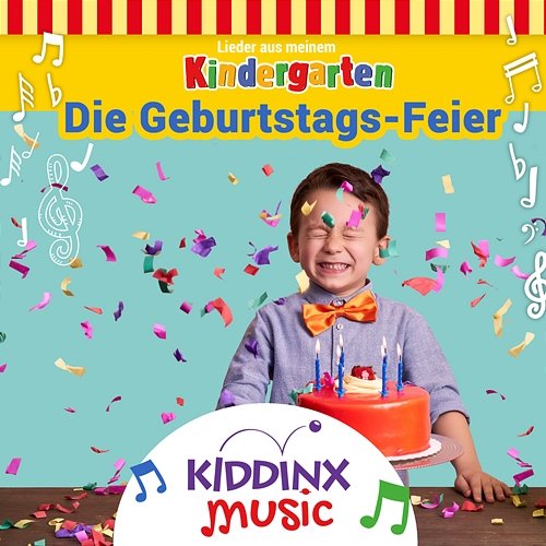 Die Geburtstags-Feier (Lieder aus meinem Kindergarten) KIDDINX Music