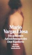 Die geheimen Aufzeichnungen des Don Rigoberto Llosa Mario Vargas