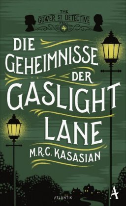 Die Geheimnisse der Gaslight Lane Atlantik Verlag