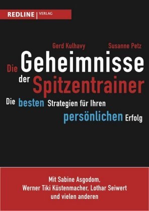 Die Geheimnisse der Spitzentrainer Kulhavy Gerd, Petz Susanne