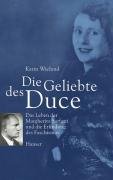 Die Geliebte des Duce Wieland Karin